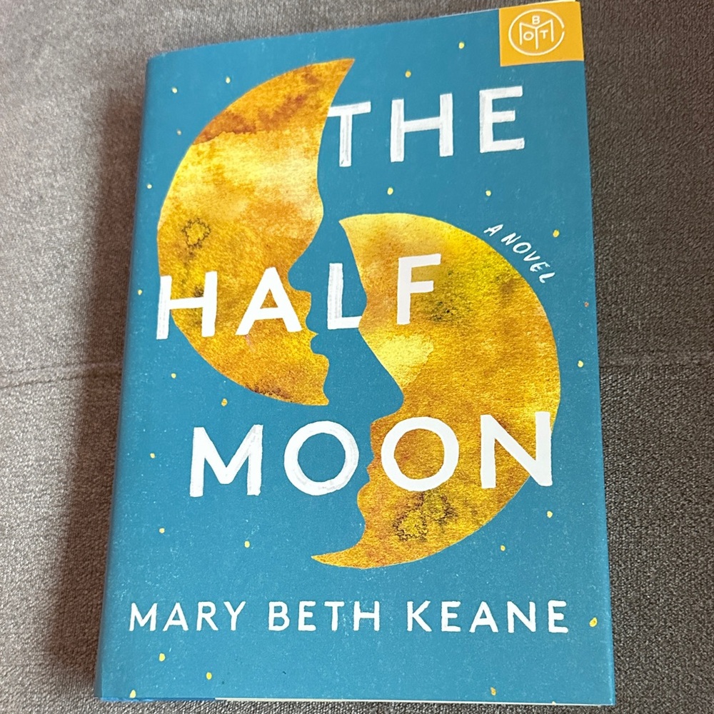 The Half Moon by Mary Beth Keane